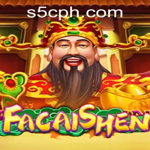 Discover FaCaiShen Slot: A Game of Luck and Strategy at S5 Casino PH